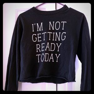 S Black “not getting ready” crop top